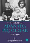 Adana’da Piç Olmak & Öteki Sabancılar