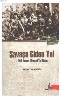 Savaşa Giden Yol & 1908 Bosna-Hersek'in İlhakı