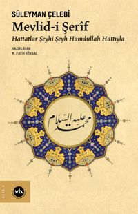 Mevlid-i Şerîf & Hattatlar Şeyhi Şeyh Hamdullah Hattıyla