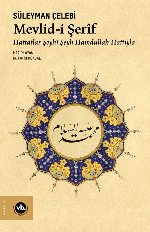 Mevlid-i Şerîf - Hattatlar Şeyhi Şeyh Hamdullah Hattıyla (Süleyman