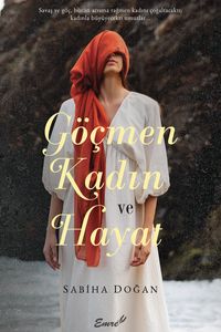 Göçmen Kadın ve Hayat