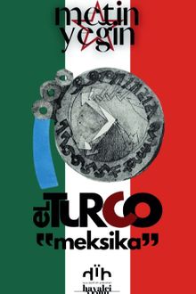 El Turco: “Meksika”