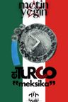 El Turco: “Meksika”