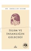İslam ve İnsanlığın Geleceği