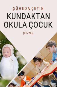 Kundaktan Okula Çocuk