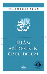 İslam Akidesinin Özellikleri