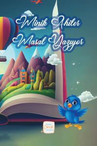 Minik Ahiler Masal Yazıyor