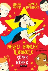 Neşeli Günler İlkokulu / Süper Köpek