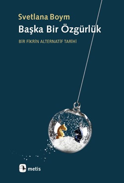 Başka Bir Özgürlük & Bir Fikrin Alternatif Tarihi