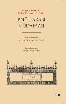 Tahrîrü'l-murad li def‘i't-ta‘n ve'l-fesad İbnü'l-Arabî Müdafaası