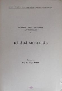 Kitâb-i Müstetâb / Osmanlı Devlet Düzenine Ait Metinler I. (5-H-21)