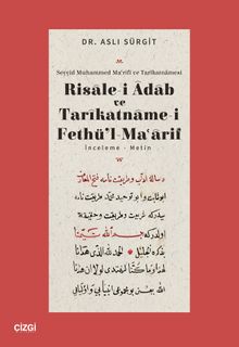 Risalei Adab ve Tarikatnamei Fethül Maarif İnceleme-Metin