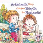 Arkadaşlık Büyük Hazinedir!
