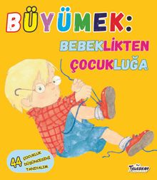 Büyümek: Bebeklikten Çocukluğa