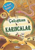 Çalışkan Karıncalar / Bu Nasıl Olabilir?