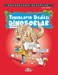 Tavukların Dedesi Dinozorlar / Koleksiyon Kitaplar