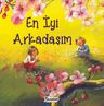 En İyi Arkadaşım