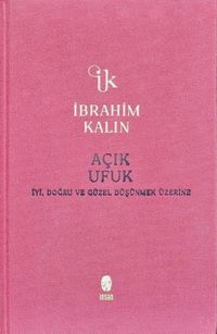 Açık Ufuk (Bez Ciltli) & İyi, Doğru ve Güzel Düşünmek Üzerine