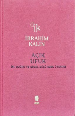 Açık Ufuk (Bez Ciltli) & İyi, Doğru ve Güzel Düşünmek Üzerine