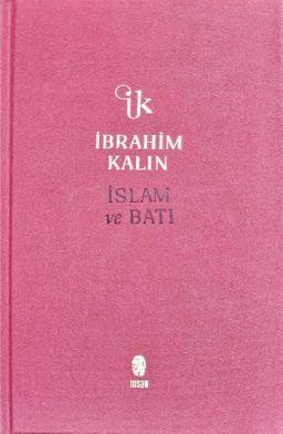 İslam ve Batı (Bez Ciltli)