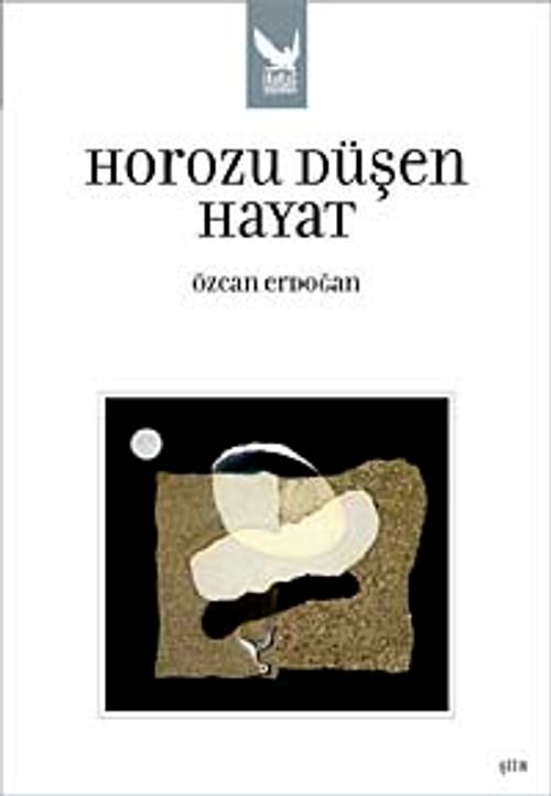 Horozu Düşen Hayat