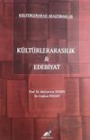 K&uuml;lt&uuml;rlerarasılık ve Edebiyat / K&uuml;lt&uuml;rlerarası Araştırmalar