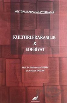 Kültürlerarasılık ve Edebiyat / Kültürlerarası Araştırmalar 