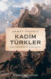 Kadim Türkler & Eski Dünyanın Hakimleri