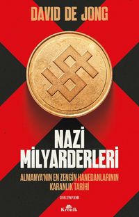Nazi Milyarderleri & Almanya'nın En Zengin Hanedanlarının Karanlık Tarihi