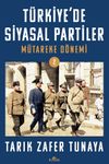 T&uuml;rkiye'de Siyasal Partiler Cilt 2 / M&uuml;tareke D&ouml;nemi