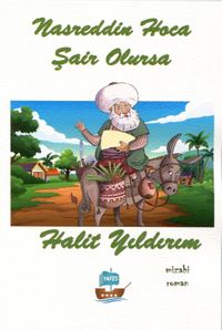 Nasrettin Hoca Şair Olursa