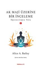 Ak Maji Üzerine Bir İnceleme Öğrenciliğin Yol