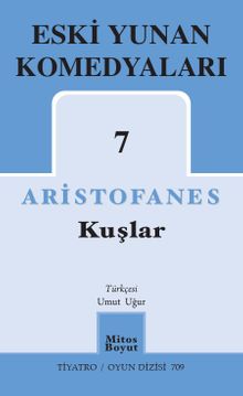 Kuşlar / Eski Yunan Komedyaları 7