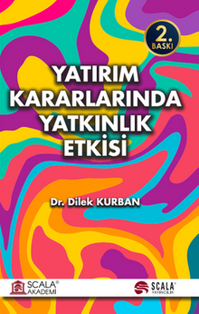 Yatırım Kararlarında Yatkınlık Etkisi