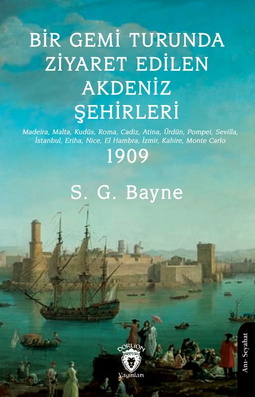 Bir Gemi Turunda Ziyaret Edilen Akdeniz Şehirleri & Madeira, Malta, Kudüs, Roma, Cadiz, Atina, Ürdün, Pompei, Sevilla, İstanbul, Eriha, Nice, El Hambra, İzmir, Kahire, Monte Carlo