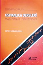 Müzikbilimciler İçin Osmanlıca Dersleri Mûsıkî Metinleri / Mûsıkî Terimleri
