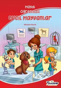 Evcil Hayvanlar / Haydi Öğrenelim