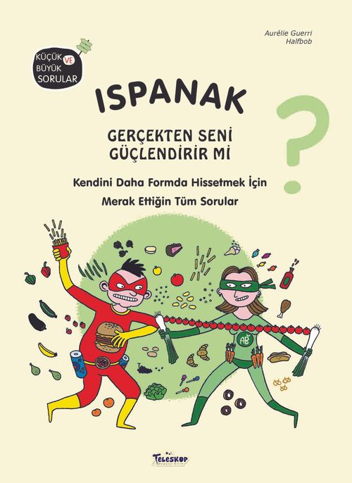 Ispanak Gerçekten Seni Güçlendirir mi?