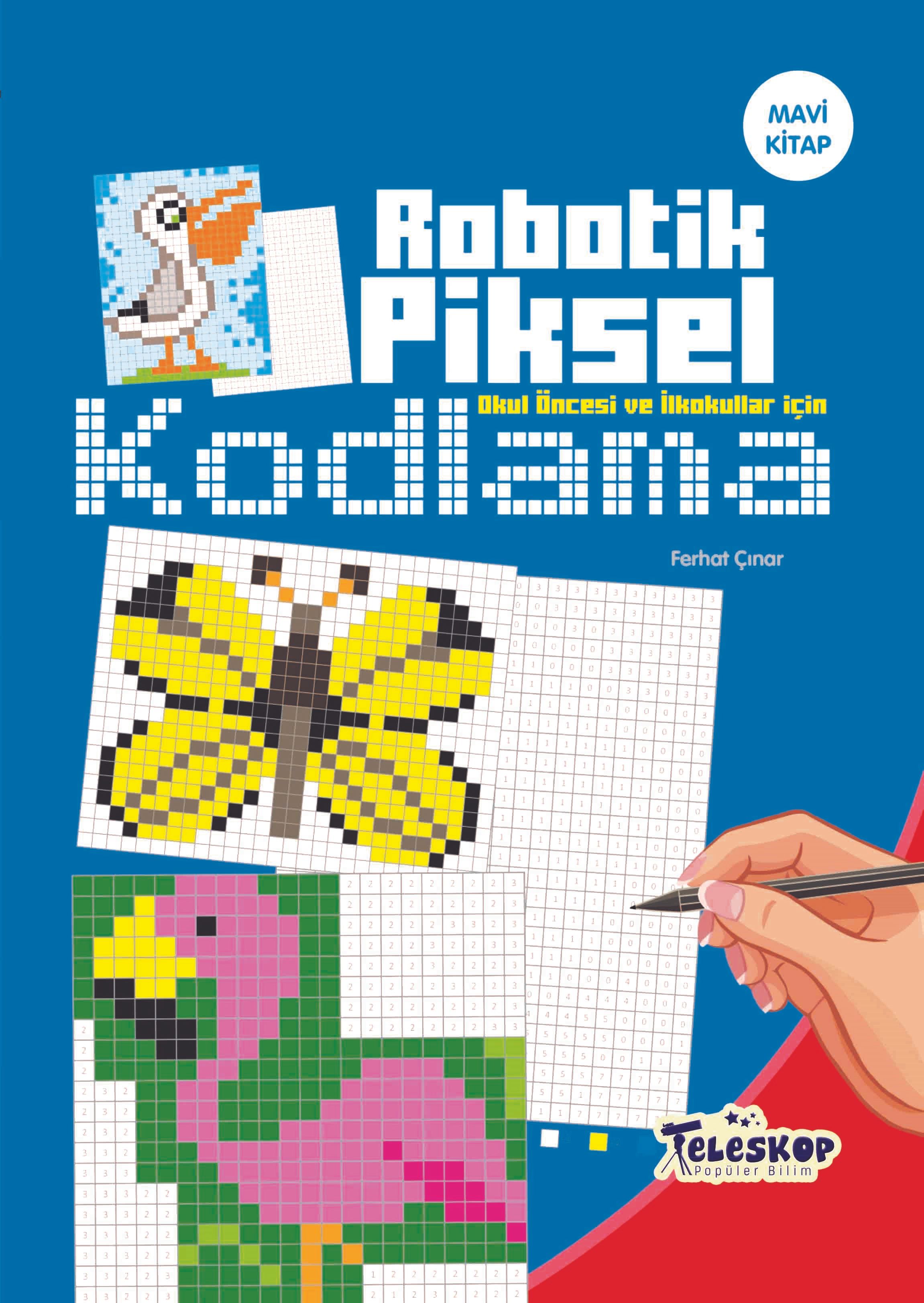 Robotik Piksel Kodlama Mavi Kitap (Ferhat Çınar) Fiyatı, Yorumları