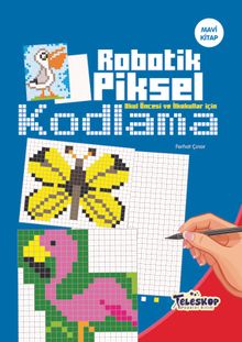 Robotik Piksel Kodlama Mavi Kitap