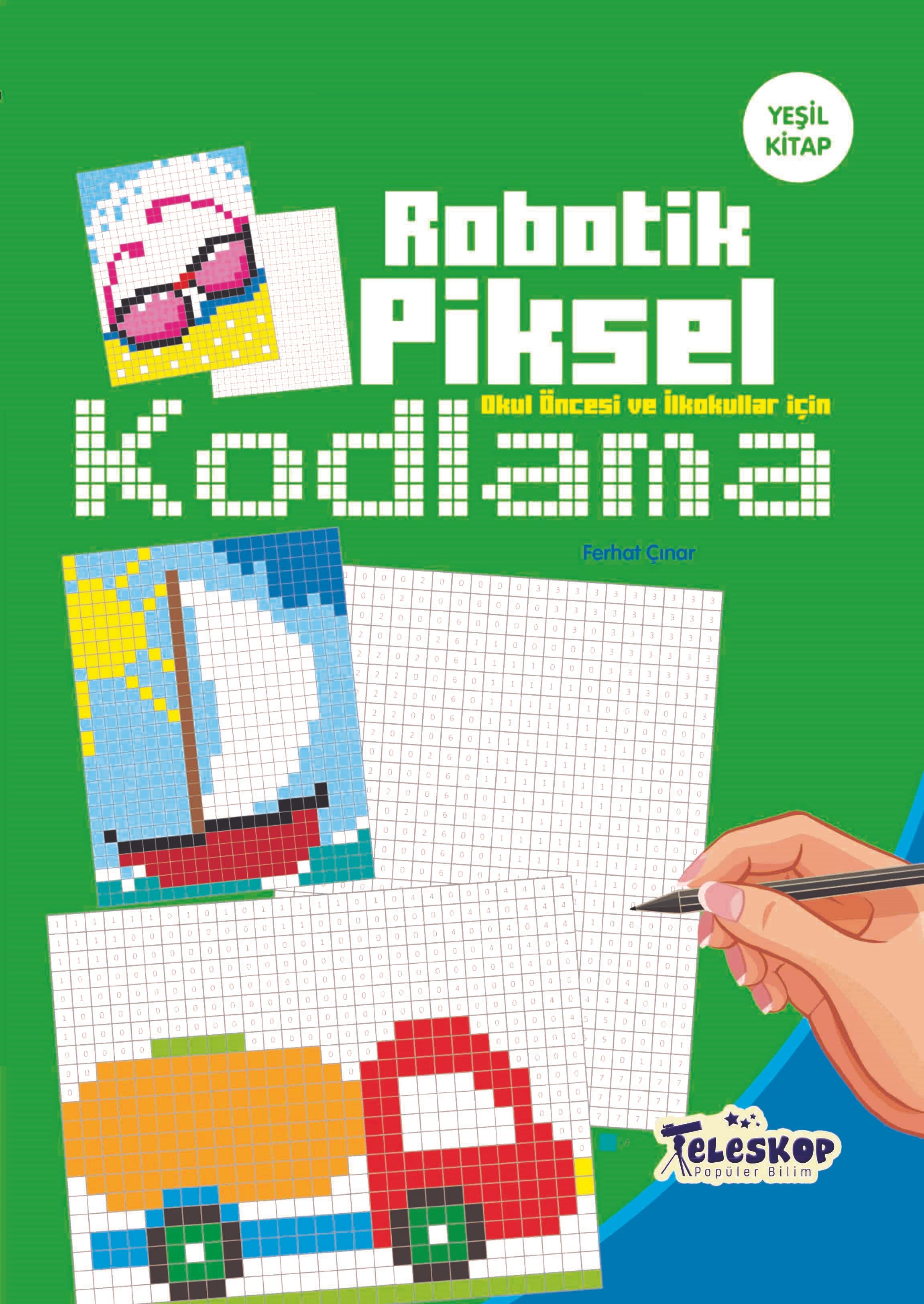 Robotik Piksel Kodlama Yeşil Kitap (Ferhat Çınar) Fiyatı