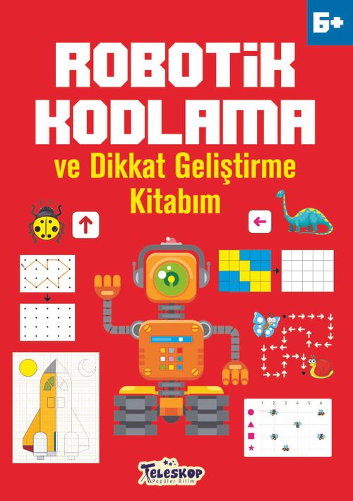 Robotik Kodlama ve Dikkat Geliştirme Kitabım (6 Yaş+)