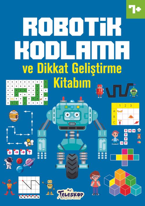Robotik Kodlama ve Dikkat Geliştirme Kitabım (7 Yaş+)