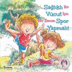 Sağlıklı Vücut Spor Yapmalı!