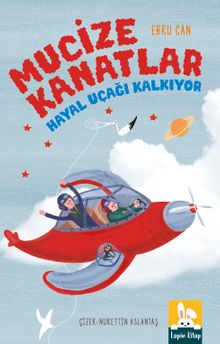 Mucize Kanatlar & Hayal Uçağı Kalkıyor