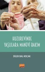 Huzurevinde Yaşlılara Manevi Bakım