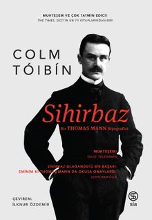 Sihirbaz & Bir Thomas Mann Biyografisi