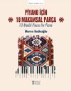 Piyano İ&ccedil;in 10 Makamsal Par&ccedil;a & 10 Modal Pieces for Piano