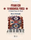 Piyano İçin 10 Makamsal Parça & 10 Modal Pieces for Piano