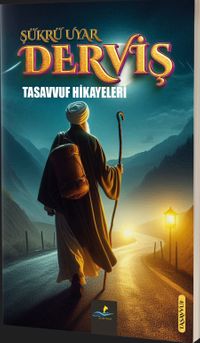 Derviş (Tasavvuf Hikayeleri)